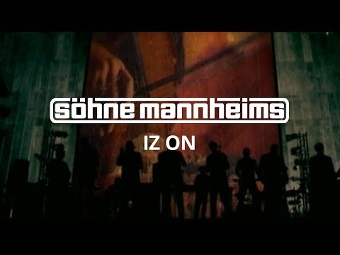 Söhne Mannheims · Iz on